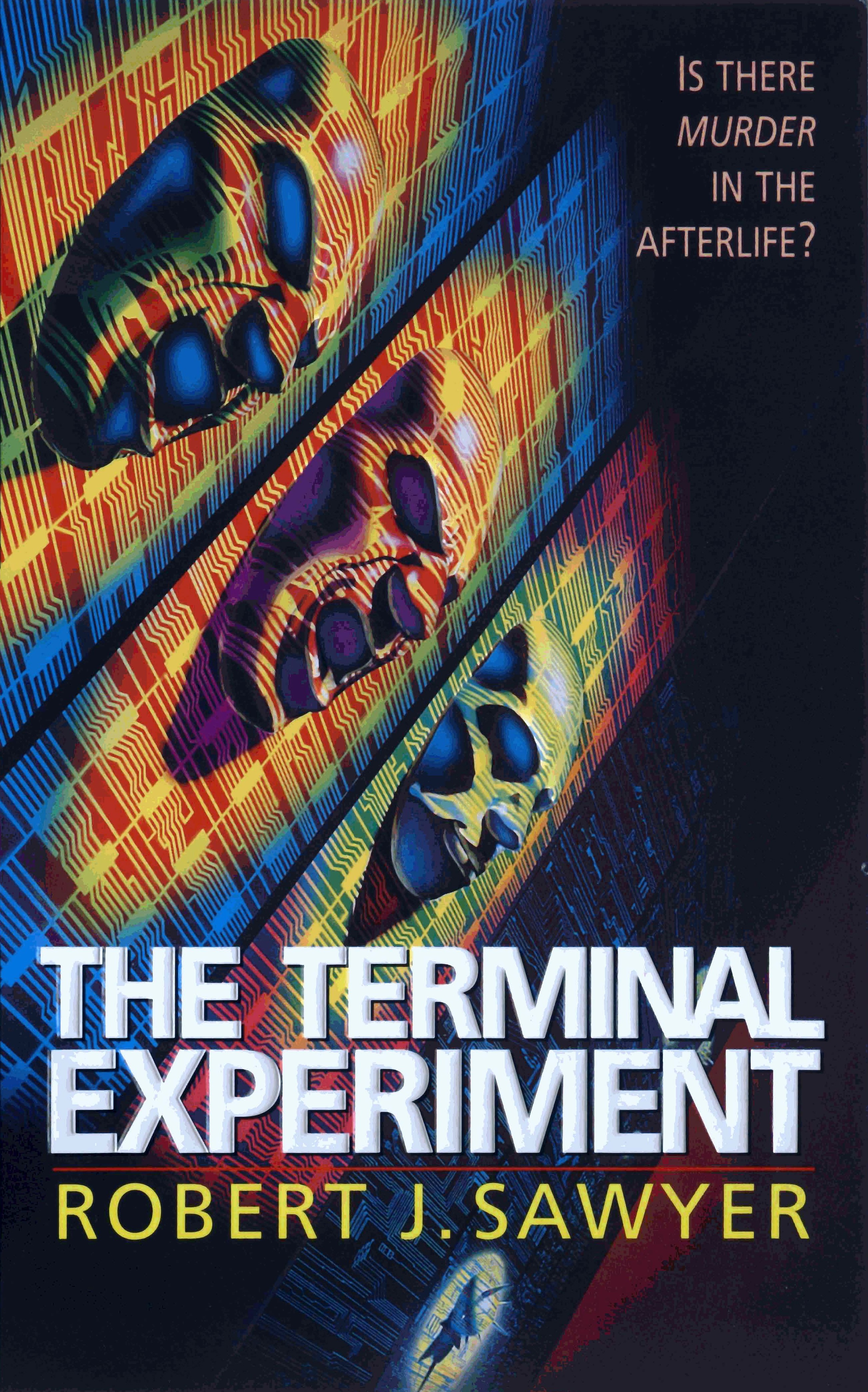 Robert J. Sawyer: Terminal Experiment